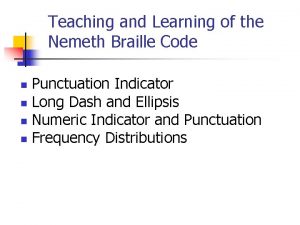 Teaching and Learning of the Nemeth Braille Code