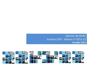 Opinin de ANAC Sistema CATI Boletn N 9252