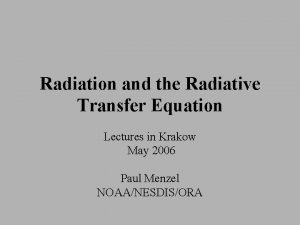 Radiation and the Radiative Transfer Equation Lectures in