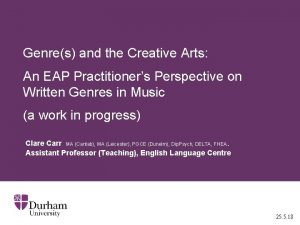 Genres and the Creative Arts An EAP Practitioners