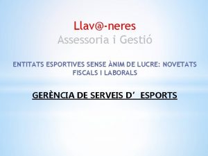 Llavneres Assessoria i Gesti ENTITATS ESPORTIVES SENSE NIM