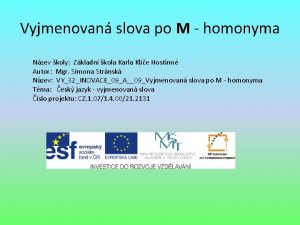 Vyjmenovan slova po M homonyma Nzev koly Zkladn