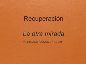 Recuperacin La otra mirada Heras ACD FADy CC