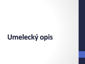 Umeleck opis Obsah 1 2 3 4 5