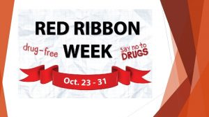 What is Red Ribbon Week Red Ribbon is