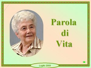 Parola di Vita Luglio 2009 Vendete ci che