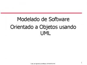 Modelado de Software Orientado a Objetos usando UML