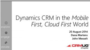 explore engage elevate Dynamics CRM in the Mobile