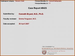 Radiological Category Thoracic Chest Principal Modality 1 General