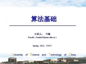 Email lvmin 05ustc edu cn Spring 2012USTC University