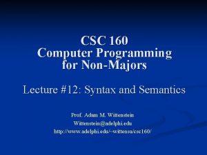 CSC 160 Computer Programming for NonMajors Lecture 12