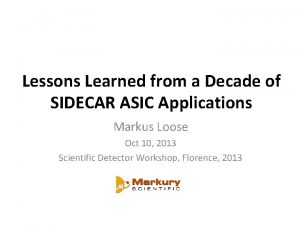 Lessons Learned from a Decade of SIDECAR ASIC