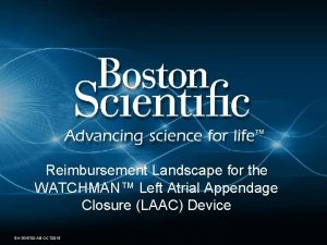 Reimbursement Landscape for the WATCHMAN Left Atrial Appendage