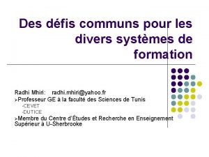 Des dfis communs pour les divers systmes de