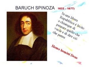 BARUCH SPINOZA 1632 1677 In u Rep na