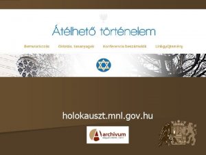 holokauszt mnl gov hu Online oktatsi segdanyag 10