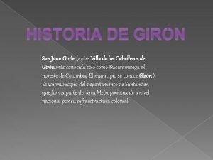 HISTORIA DE GIRN San Juan Girn antes Villa