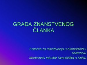 GRAA ZNANSTVENOG LANKA Katedra za istraivanja u biomedicini