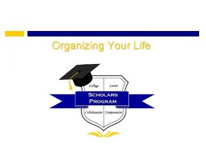 Organizing Your Life Organization Assessment If you answered