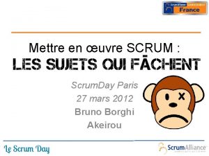 Mettre en uvre SCRUM Scrum Day Paris 27