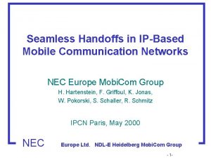 Seamless Handoffs in IPBased Mobile Communication Networks NEC