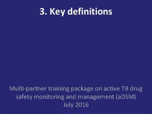 3 Key definitions Multipartner training package on active