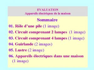 EVALUATION Appareils lectriques de la maison Sommaire 01