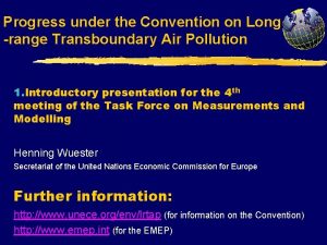 Progress under the Convention on Long range Transboundary