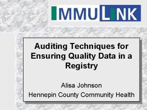 Auditing Techniques for Ensuring Quality Data in a