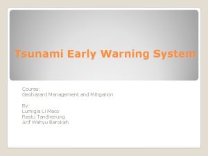 Tsunami Early Warning System Course Geohazard Management and