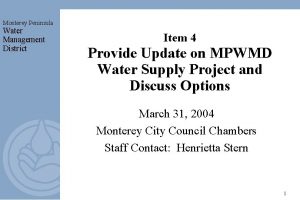 Monterey Peninsula Water Management District Item 4 Provide