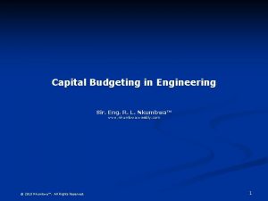 Capital Budgeting in Engineering Sir Eng R L