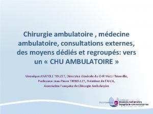 Chirurgie ambulatoire mdecine ambulatoire consultations externes des moyens