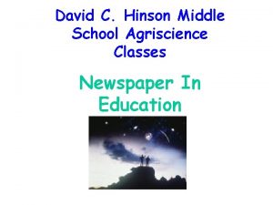 David C Hinson Middle School Agriscience Classes Newspaper