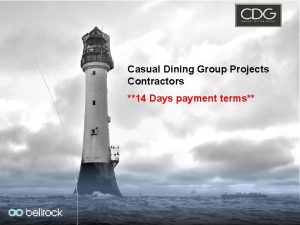 Casual Dining Group Projects Contractors 14 Days payment