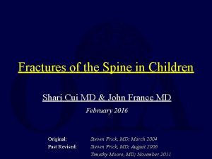 Fractures of the Spine in Children Shari Cui
