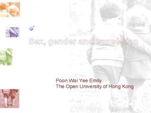 Sex gender and translation Poon Wai Yee Emily