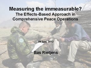 Measuring the immeasurable The EffectsBased Approach in Comprehensive