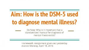 Aim How is the DSM5 used to diagnose