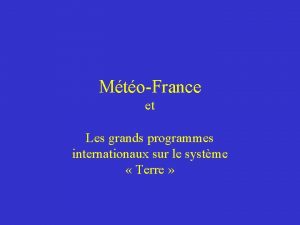 MtoFrance et Les grands programmes internationaux sur le