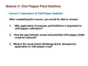 Module V Chili Pepper Plant Nutrition Lesson 1