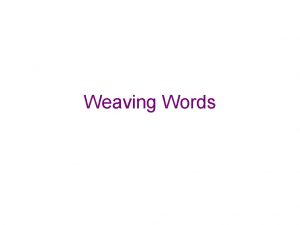 Weaving Words Liz Lochheads poem Kidspoem Bairnsang has