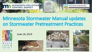 Minnesota Stormwater Manual updates on Stormwater Pretreatment Practices