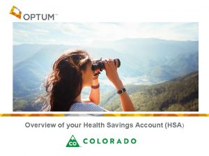 Overview of your Health Savings Account HSA Optum