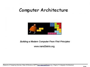 Computer Architecture Building a Modern Computer From First