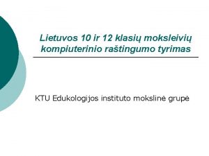 Lietuvos 10 ir 12 klasi moksleivi kompiuterinio ratingumo