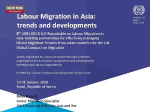Labour Migration in Asia trends and developments 8