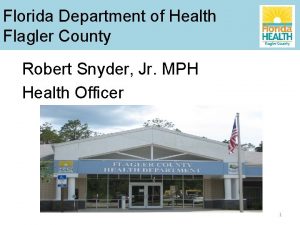 Florida Department of Health Flagler County Robert Snyder