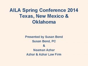 AILA Spring Conference 2014 Texas New Mexico Oklahoma