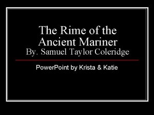 The Rime of the Ancient Mariner By Samuel